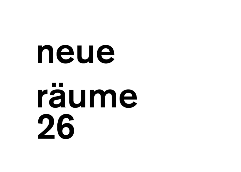 Neue R&auml;ume 2026